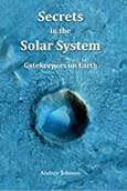 Secrets in the Solar System: Gatekeepers on Earth Kindle Edition